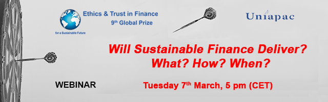 Will Sustainable Finance Deliver? What? How?When? Uniapac Internacional lo invita a esta webinar – NUEVO DIA Y HORA!