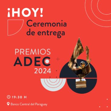 Se realizó la Ceremonia de Entrega de Premios ADEC Paraguay – Ver a los galardonados!